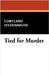 Tied for Murder by Fitzsimmons, Cortland