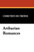 Arthurian Romances by Chrétien de Troyes