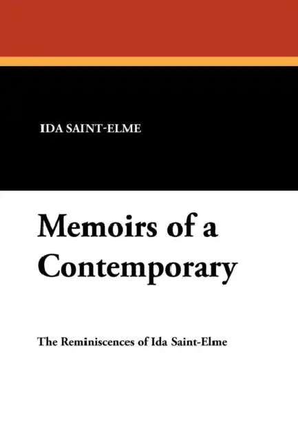 Memoirs of a Contemporary by Lionel Strachey, Ida Saint-Elme