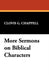 More Sermons on Biblical Characters by Clovis G. Chappell