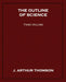 The Outline of Science, Third Volume by J. Arthur Thomson