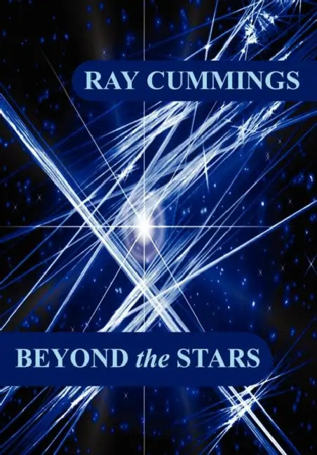 Beyond the Stars by Ray Cummings