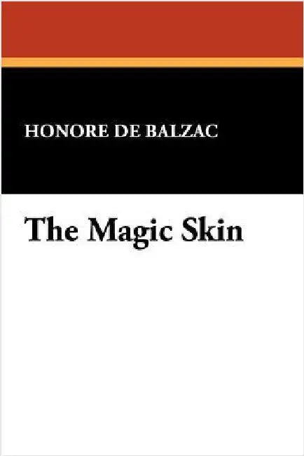 The Magic Skin by De Balzac, Honore
