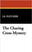 The Charing Cross Mystery by Fletcher, J. S.