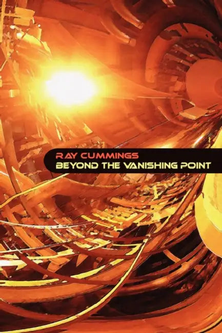 Beyond the Vanishing Point by Ray Cummings