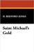 Saint Michael's Gold by Bedford-Jones, H.