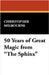 50 Years of Great Magic from the Sphinx by Milbourne, Christopher