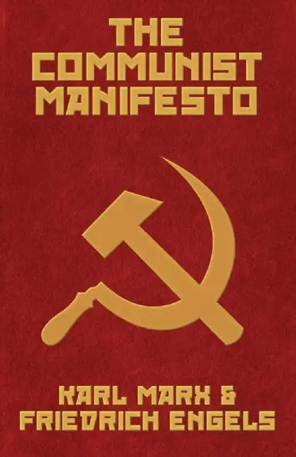 The Communist Manifesto by Marx, Karl And Friedrich Engels