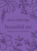 Beautiful Me: Believing God's Truth about You by Stasi Eldredge