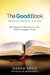 The Good Book Participant's Guide: 40 Chapters That Reveal the Bible's Biggest Ideas by Deron Spoo