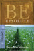 Be Resolute: Determining to Go God's Direction, OT Commentary: Daniel by Warren W. Wiersbe