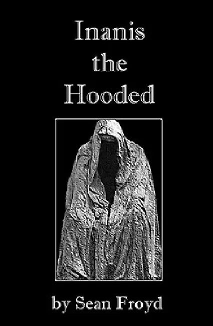 Inanis The Hooded by Sean Froyd