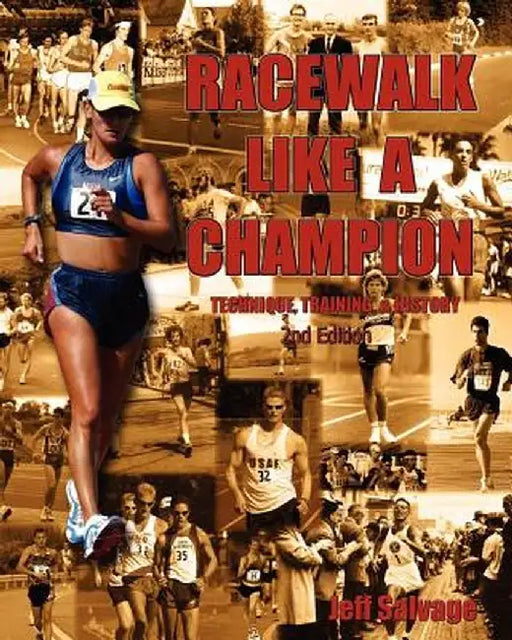 Race Walk Like A Champion: Second Edition by Salvage, Jeff
