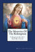 The Mysteries of the Redemption: A Treatise on Out-Of-Body Travel and Mysticism by Hughes, Marilynn