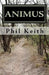 Animus by Phil Keith