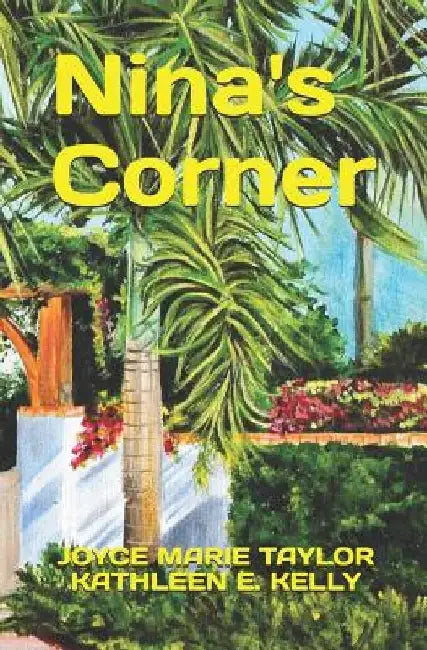 Nina's Corner by Kathleen E. Kelly