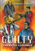 Guilty: America's Conquest by Norman Garrett