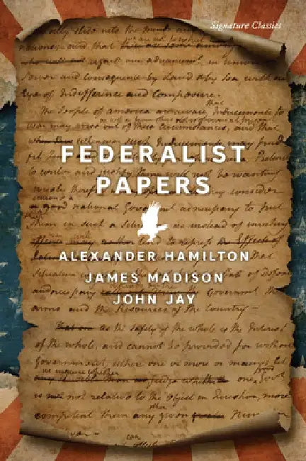 The Federalist Papers by Alexander Hamilton