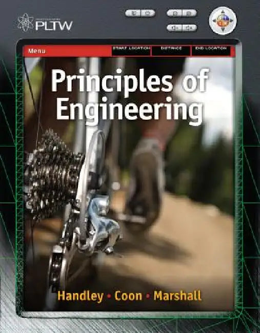 Principles of Engineering by Brett Handley, Craig Coon, David Marshall