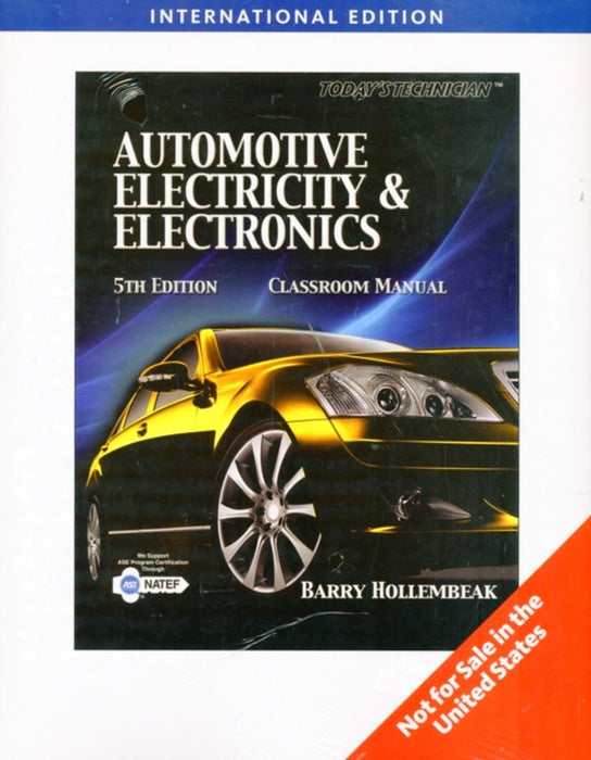 Today'S Technician: Automotive Electricity & Electronics by Barry Hollembeak