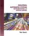 Industrial Automated Systems: Instrumentation and Motion Control [With CDROM] by Terry L. M. Bartelt