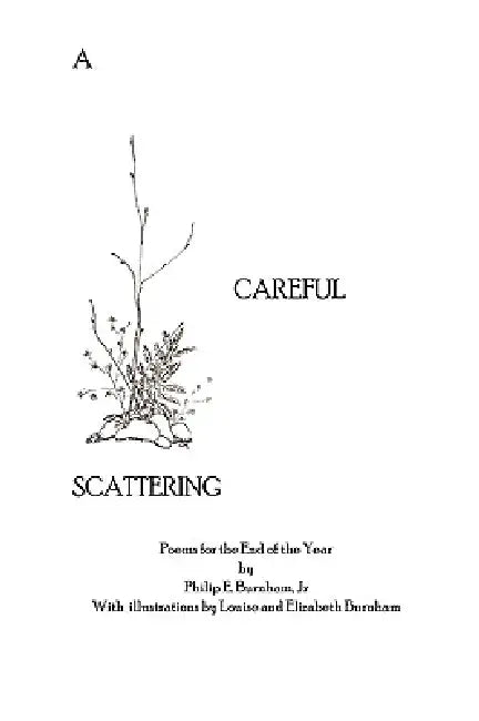 A Careful Scattering by Jr. Burnham Philip