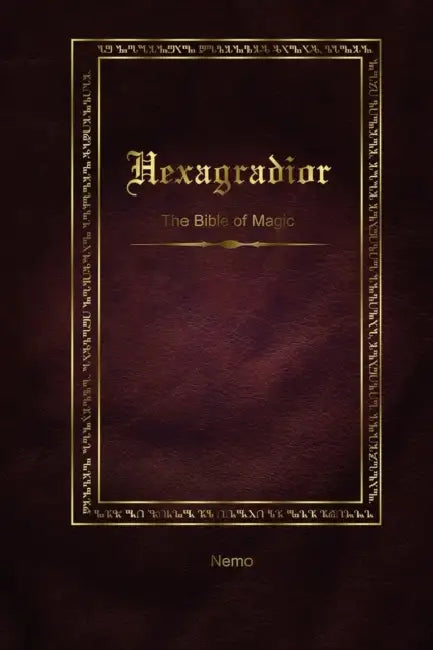 Hexagradior - The Bible of Magic by Nemo
