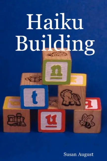 Haiku Building by Susan August