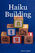 Haiku Building by Susan August