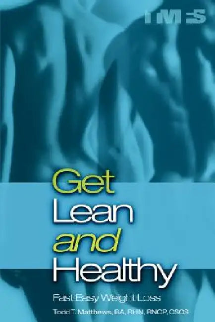 Get Lean and Healthy by Todd Matthews