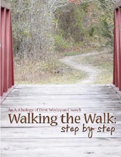 Walking the Walk: Step by Step by First Wesleyan Church