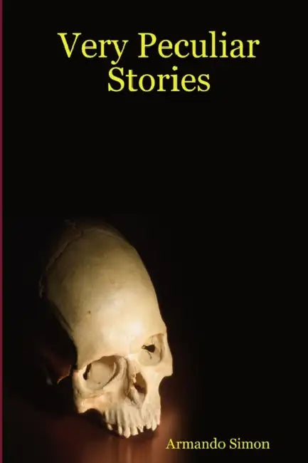 Very Peculiar Stories by Armando Simon