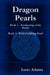 Dragon Pearls by Leon Adams