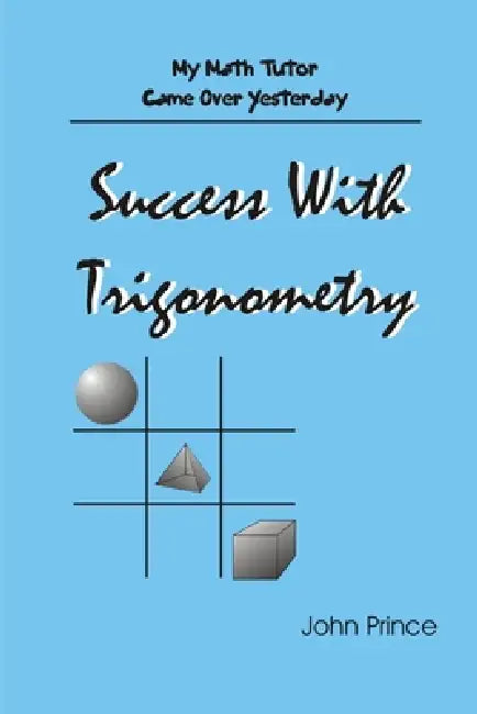 Success With Trigonometry by John Prince