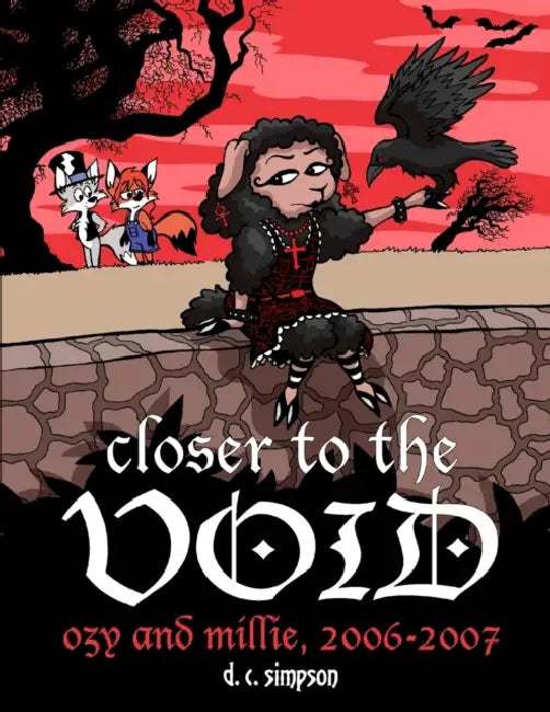 Closer to the Void: Ozy and Millie 2006-2007 by D. C. Simpson