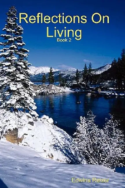 Reflections On Living - Book Two by Edwina Reizer