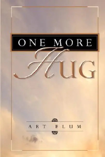 One More Hug by Art Blum