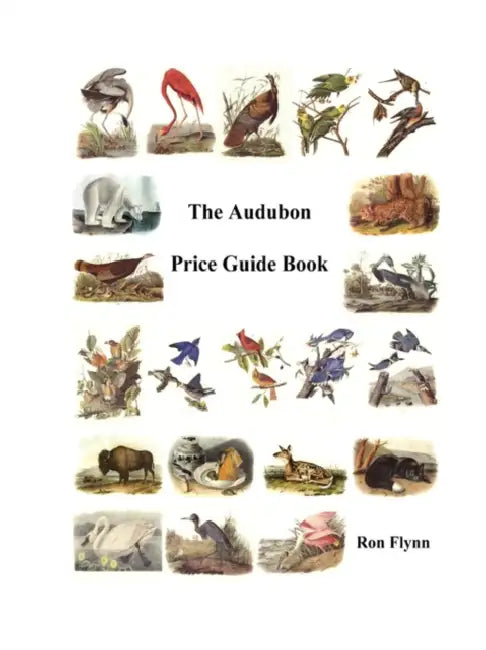 The Audubon Price Guide Book by Ron Flynn