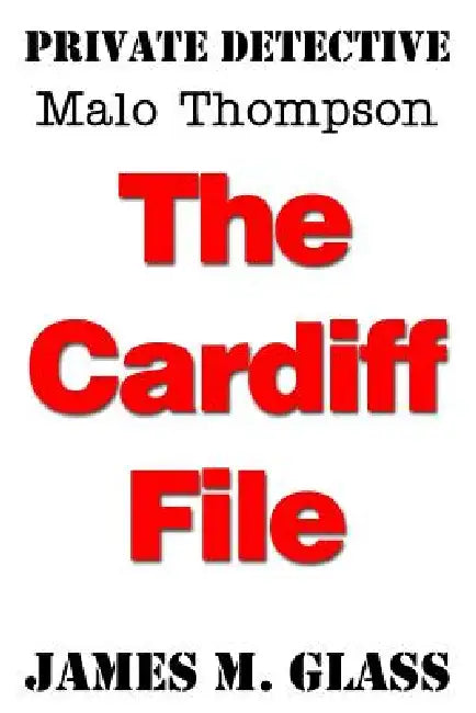 Private Detective Malo Thompson by James M. Glass