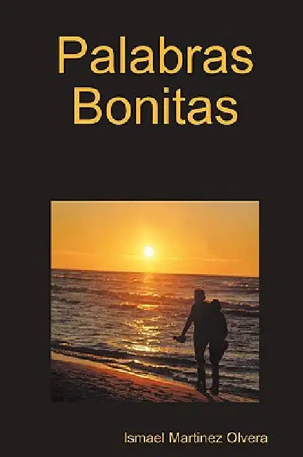 Palabras Bonitas by Ismael Martinez Olvera