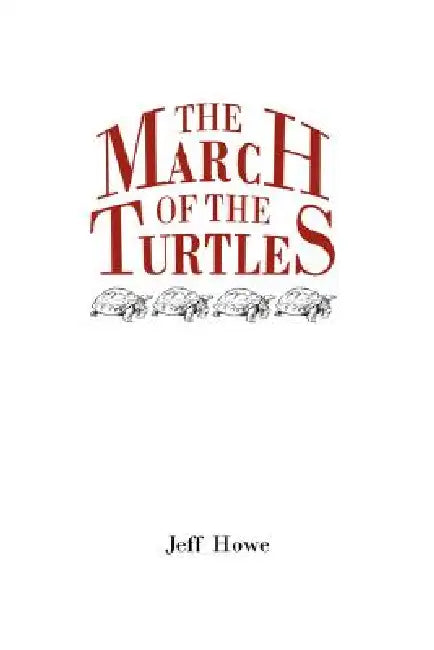 The March of the Turtles by Jeff Howe