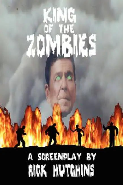 King of the Zombies by Rick Hutchins