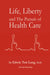 Life, Liberty and The Pursuit of Health Care by Edwin Long