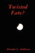 Twisted Fate? by Brenda C. Andrews