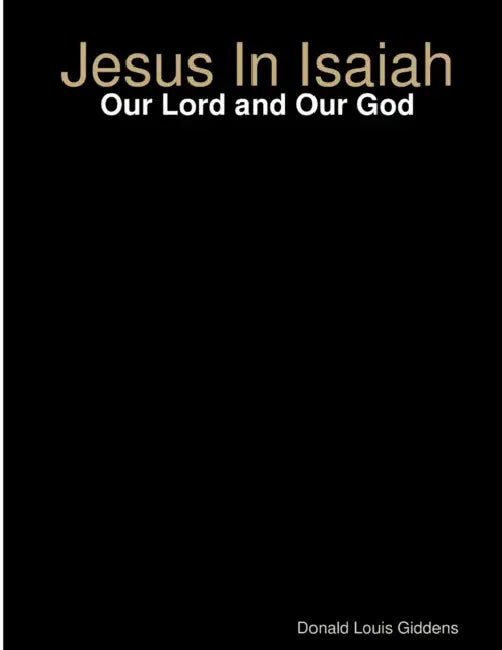 Jesus in Isaiah by Donald Louis Giddens
