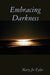 Embracing Darkness by Mary Jo Tyler