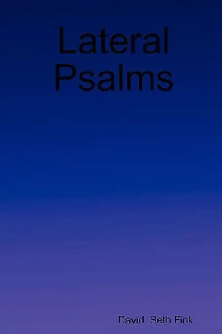 Lateral Psalms by David Seth Fink