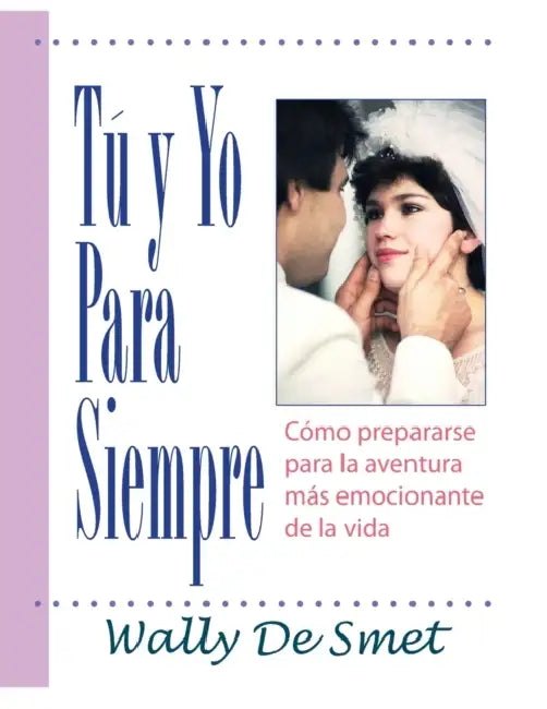 Tu Y Yo Para Siempre by Wally de Smet