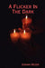 A Flicker In The Dark by Edwina Reizer