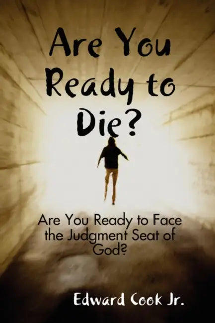 Are You Ready to Die? by Jr. Cook Edward